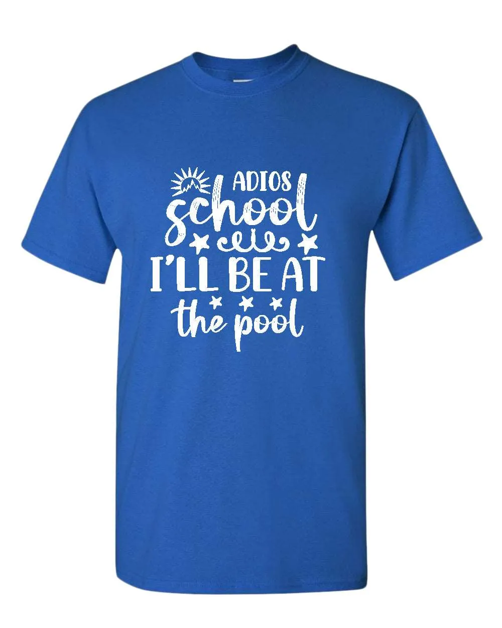 Adios school i'll be at the pool t-shirt, summer t-shirt, beach party t-shirt