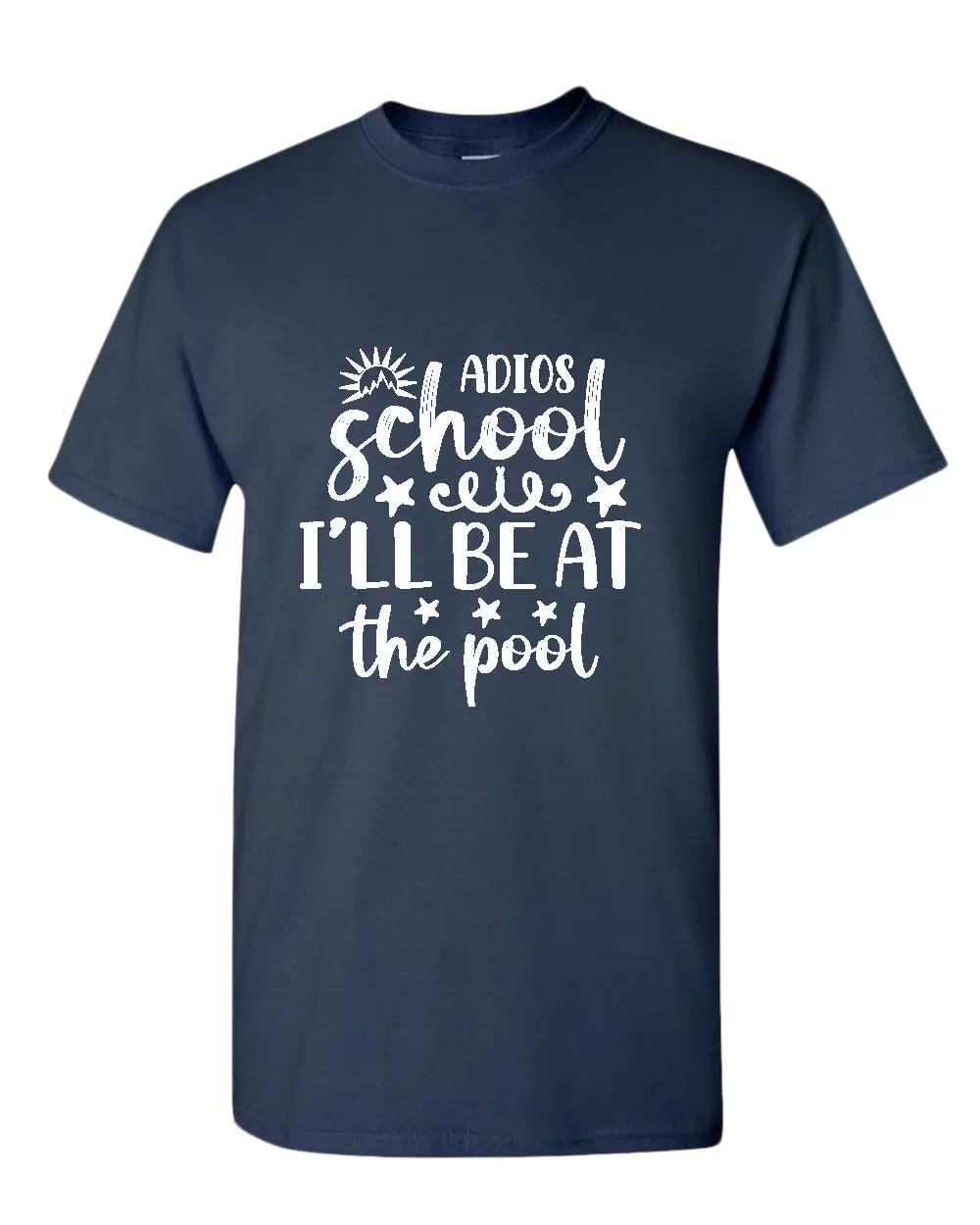 Adios school i'll be at the pool t-shirt, summer t-shirt, beach party t-shirt