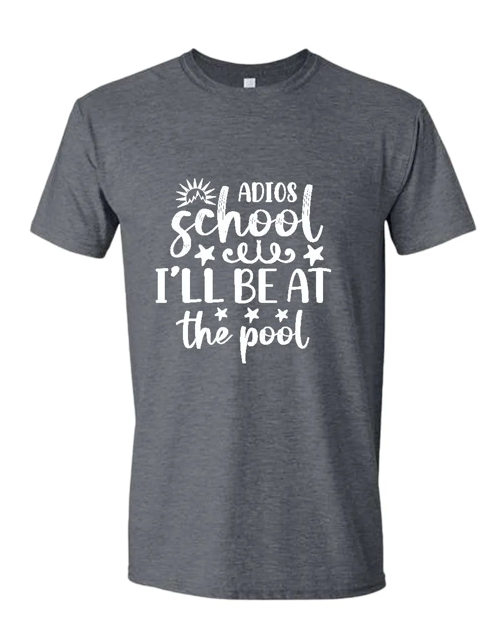 Adios school i'll be at the pool t-shirt, summer t-shirt, beach party t-shirt