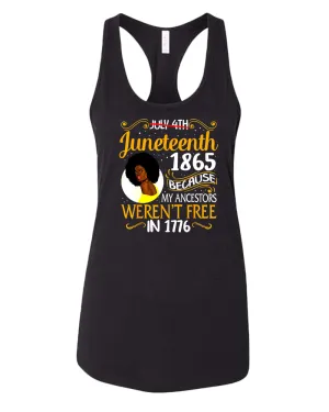 Black queen tank top, because my ancestors weren't free in 1776 tank top