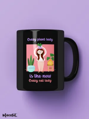 Crazy plant lady printed mugs