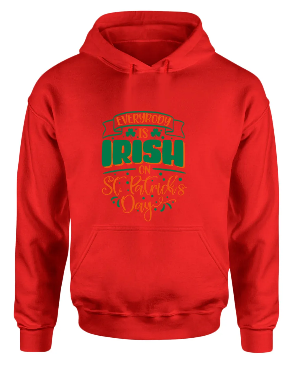 Everybody is Irish on St Patrick's day hoodie women st patrick's day hoodie