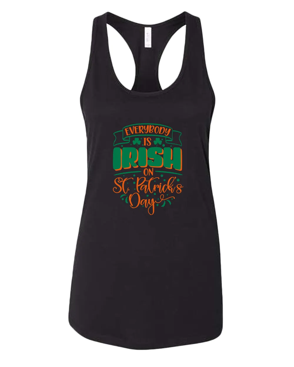 Everybody is Irish on St Patrick's day tank top women racerback st patrick's day tank top
