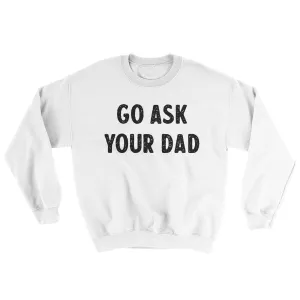 Go Ask Your Dad Ugly Sweater