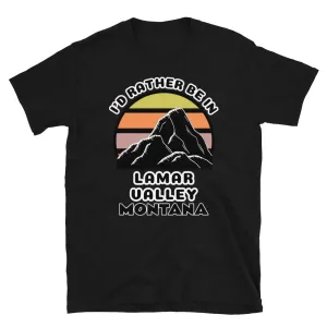 I'd Rather Be in Lamar Valley Montana T-Shirt | Vintage Sunset Mountain