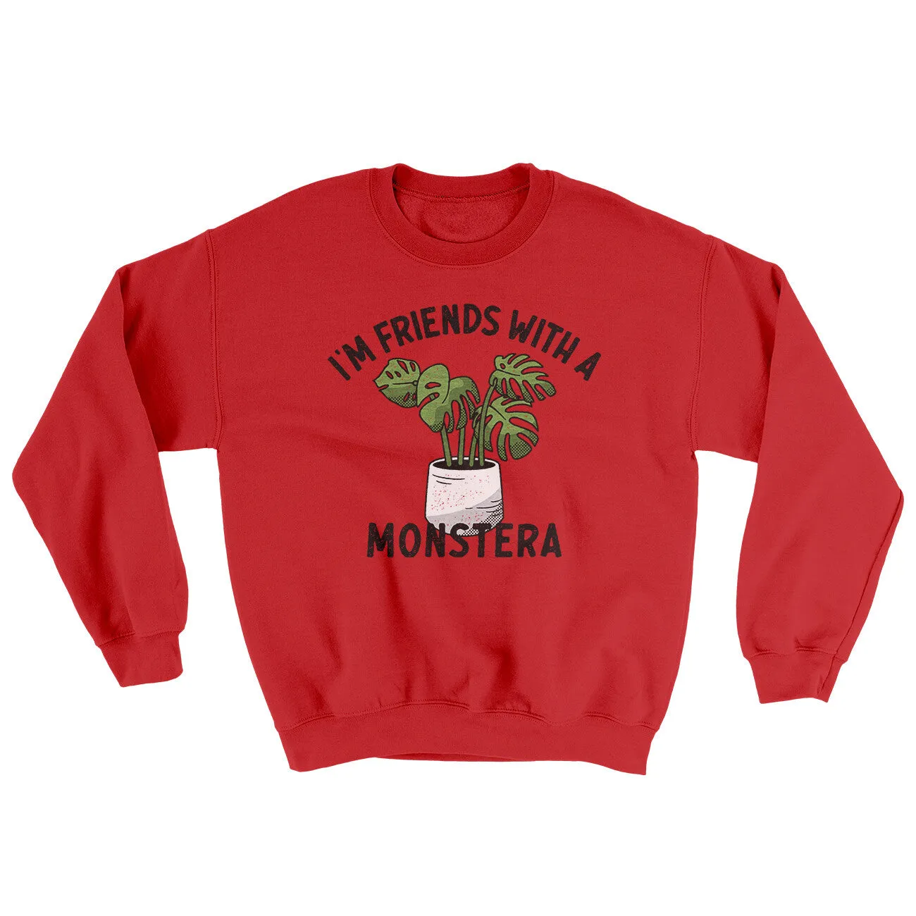 I’m Friends With A Monstera Ugly Sweater