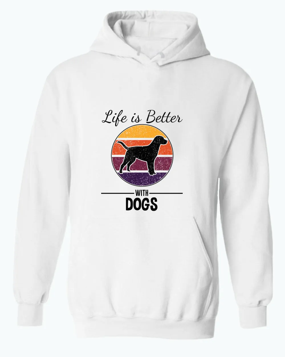 Life is better with dogs hoodie, pet lover hoodies