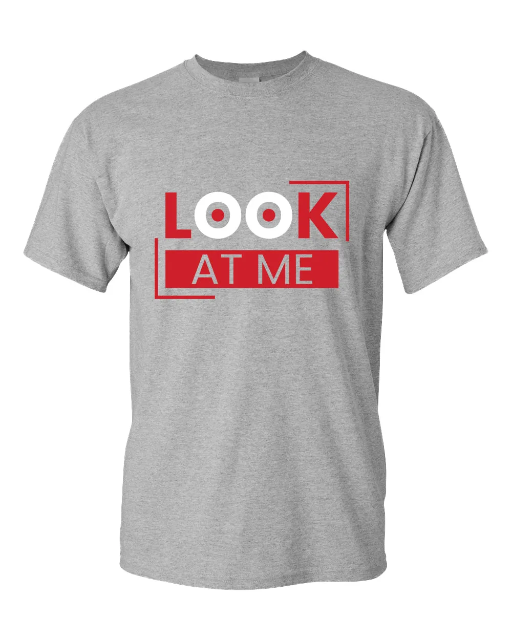 Look at me t-shirt, motivational t-shirt, inspirational tees, casual tees
