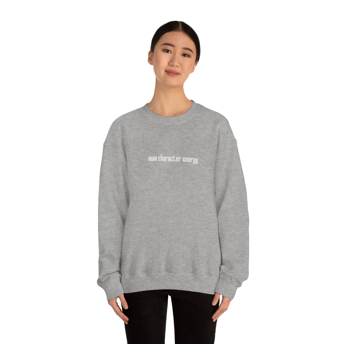 Main character energy Crewneck Sweatshirt