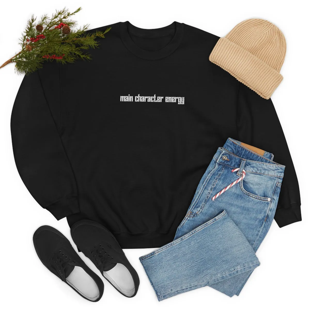 Main character energy Crewneck Sweatshirt