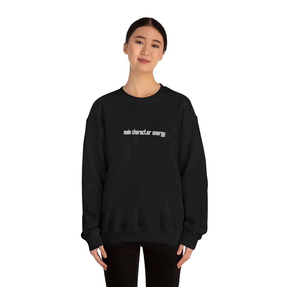 Main character energy Crewneck Sweatshirt
