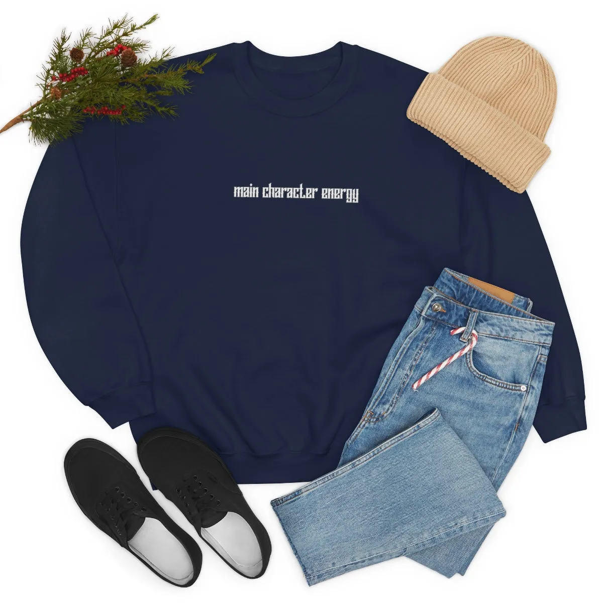 Main character energy Crewneck Sweatshirt