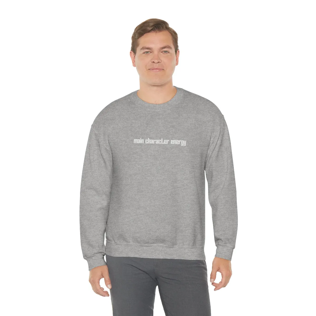 Main character energy Crewneck Sweatshirt