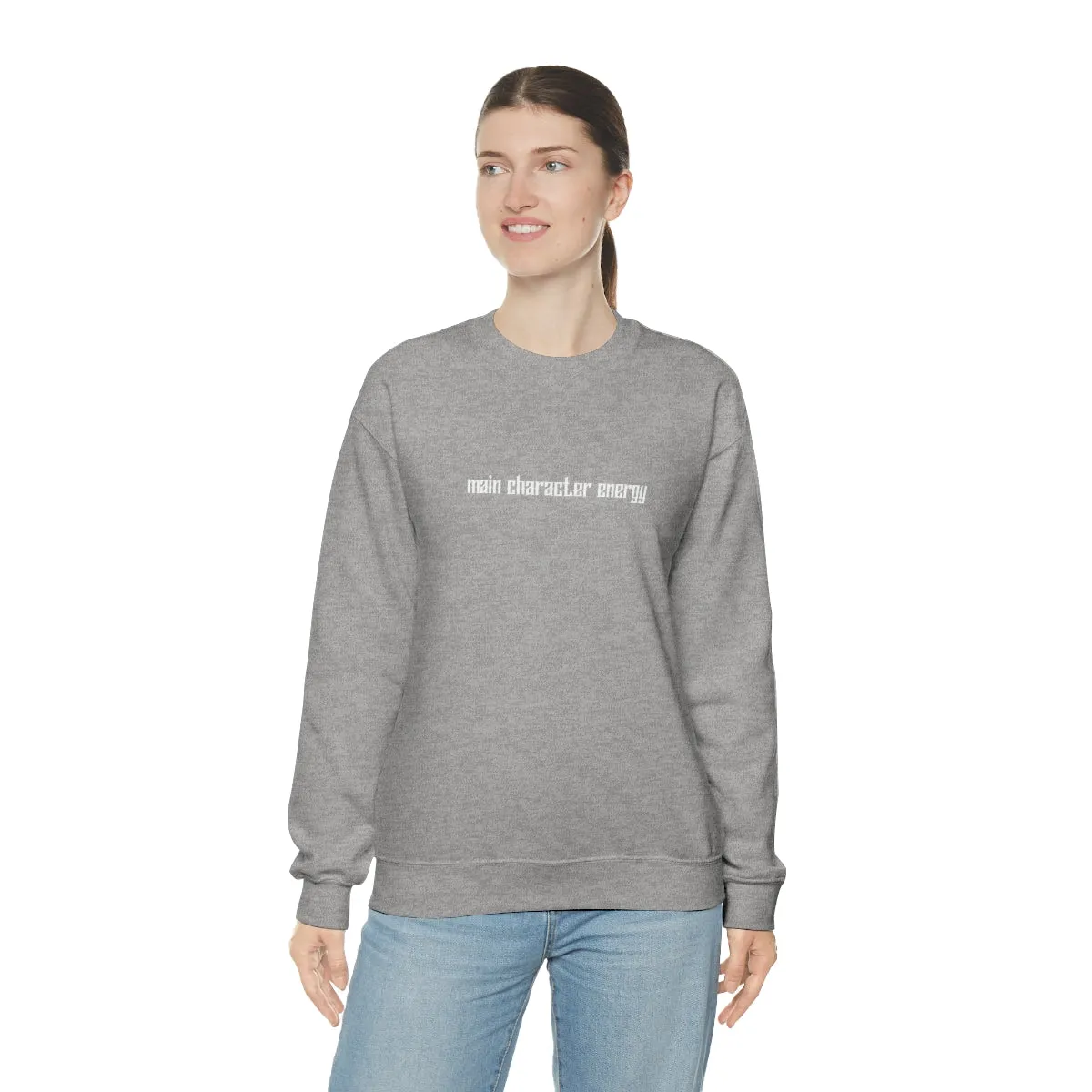 Main character energy Crewneck Sweatshirt