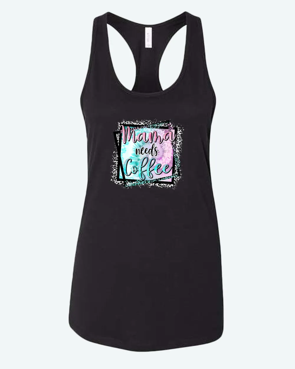 Mama needs coffee tank top