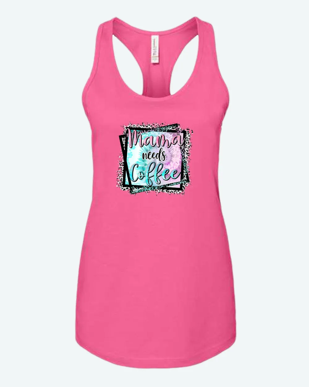 Mama needs coffee tank top