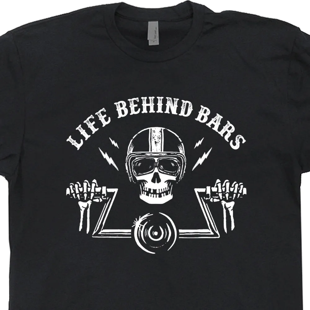 Motorcycle Life Behind Bars Shirt Cool Biker Shirt Vintage Motorcycle Shirt