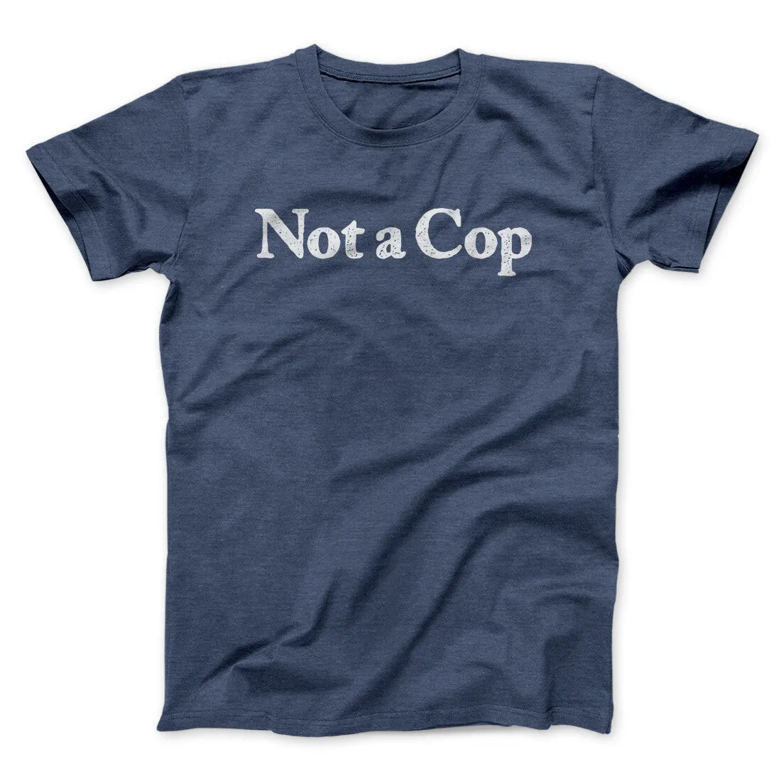 Not A Cop Men/Unisex T-Shirt