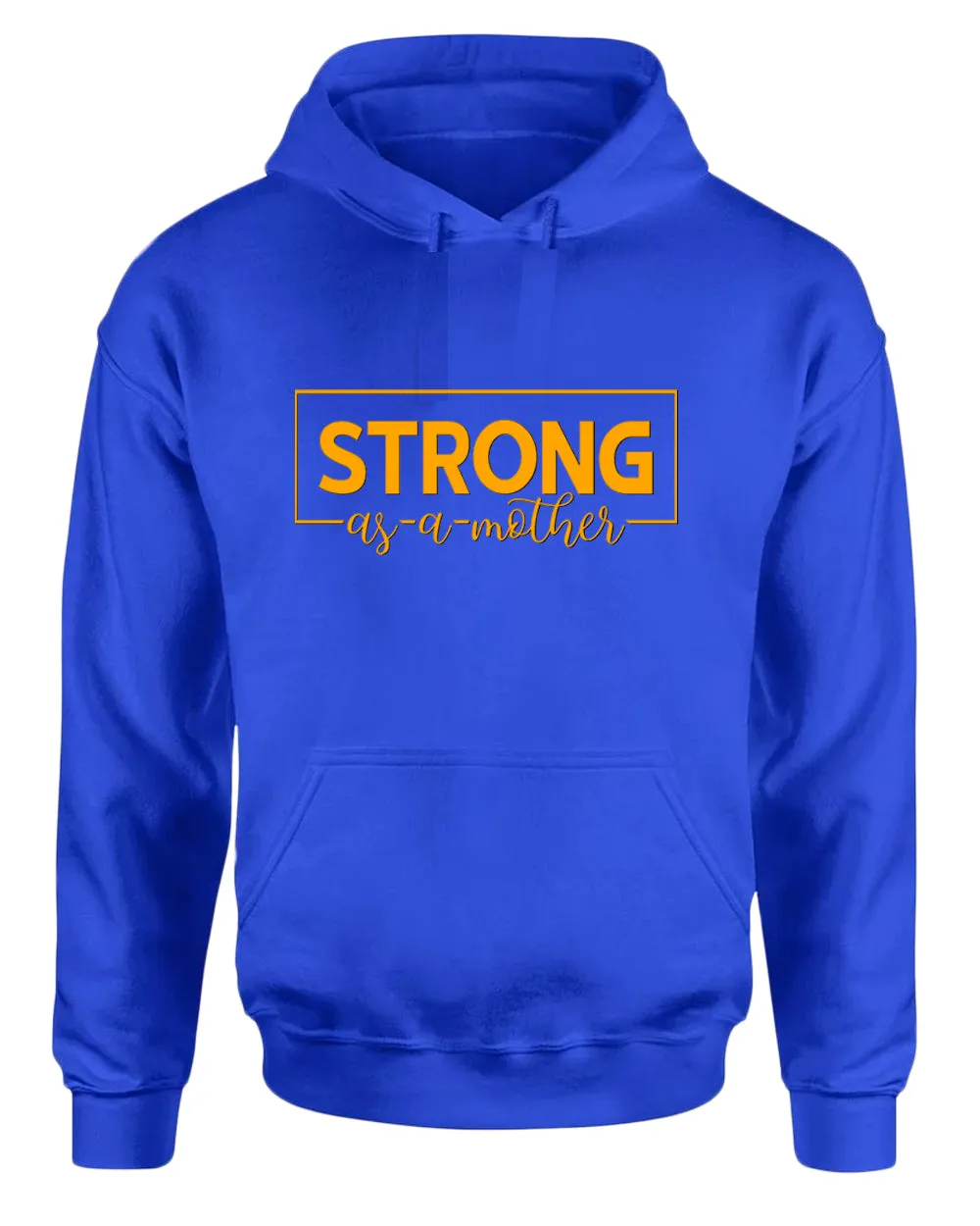 Strong as a mother hoodie