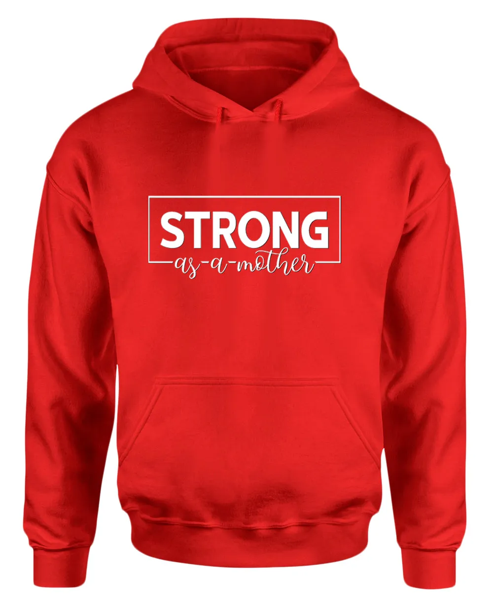 Strong as a mother hoodie