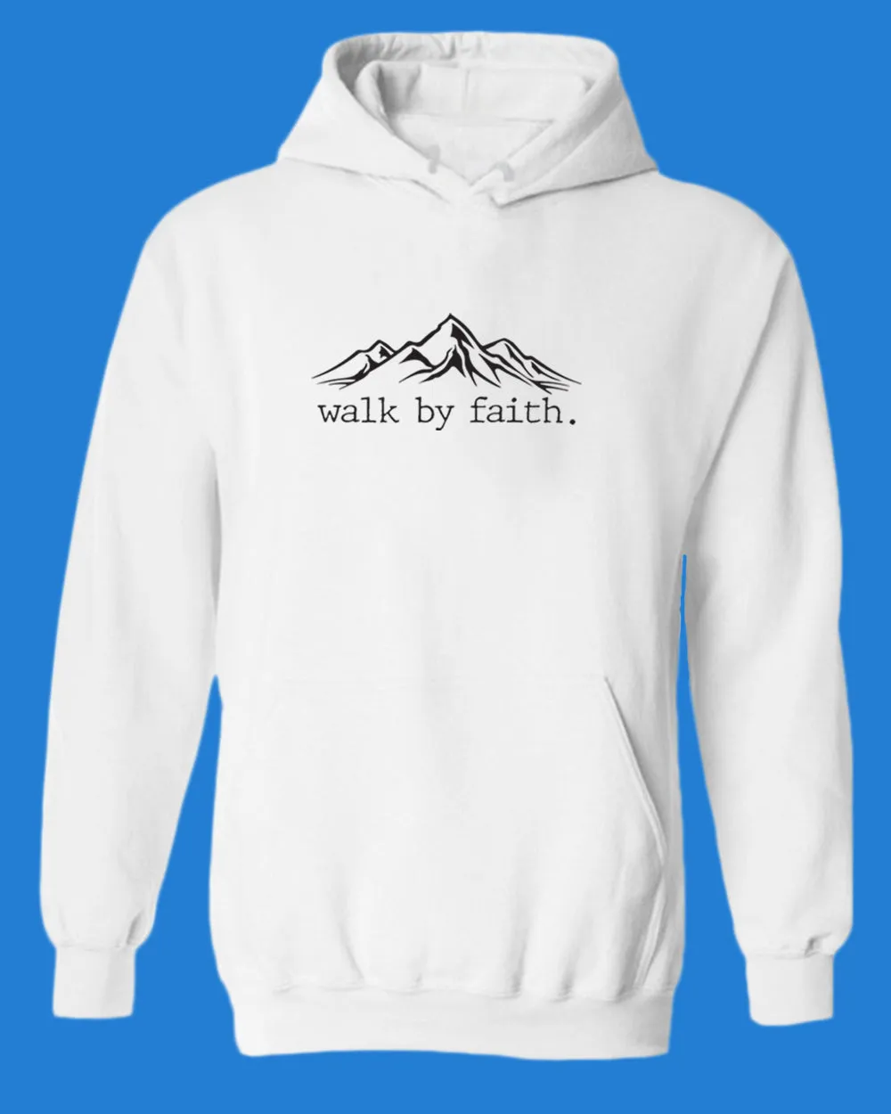 Walk By Faith Religious Hoodie Church Hoodie