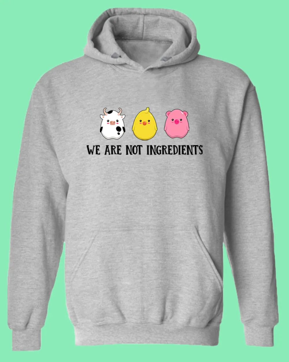 We are not ingredients Hoodie, vegetarian Hoodie