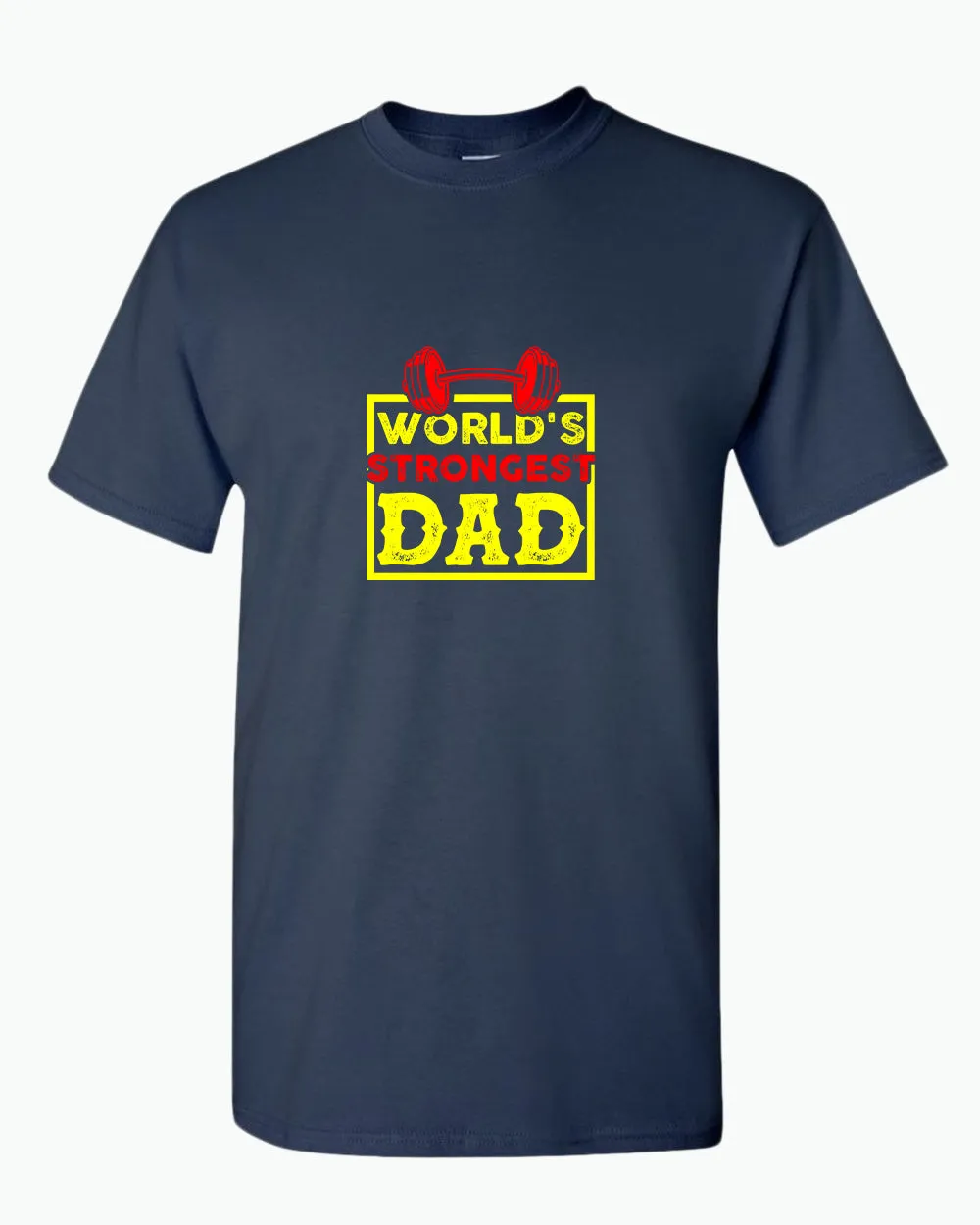 World's strongest dad, t-shirt gym dad t-shirt